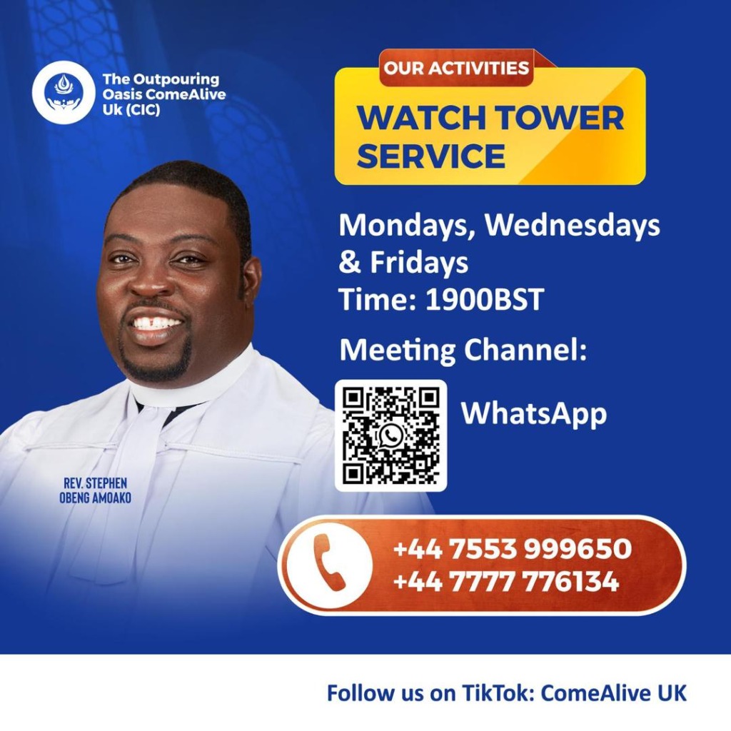 Watch Tower Service — Mondays, Wednesdays & Fridays, 19:00 BST
